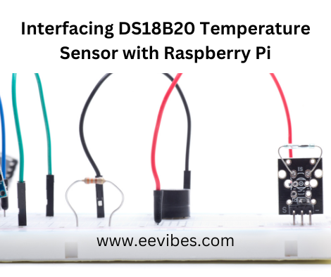 Interfacing DS18B20 Temperature Sensor with Raspberry Pi