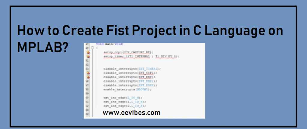 how to create first project in c on mplab