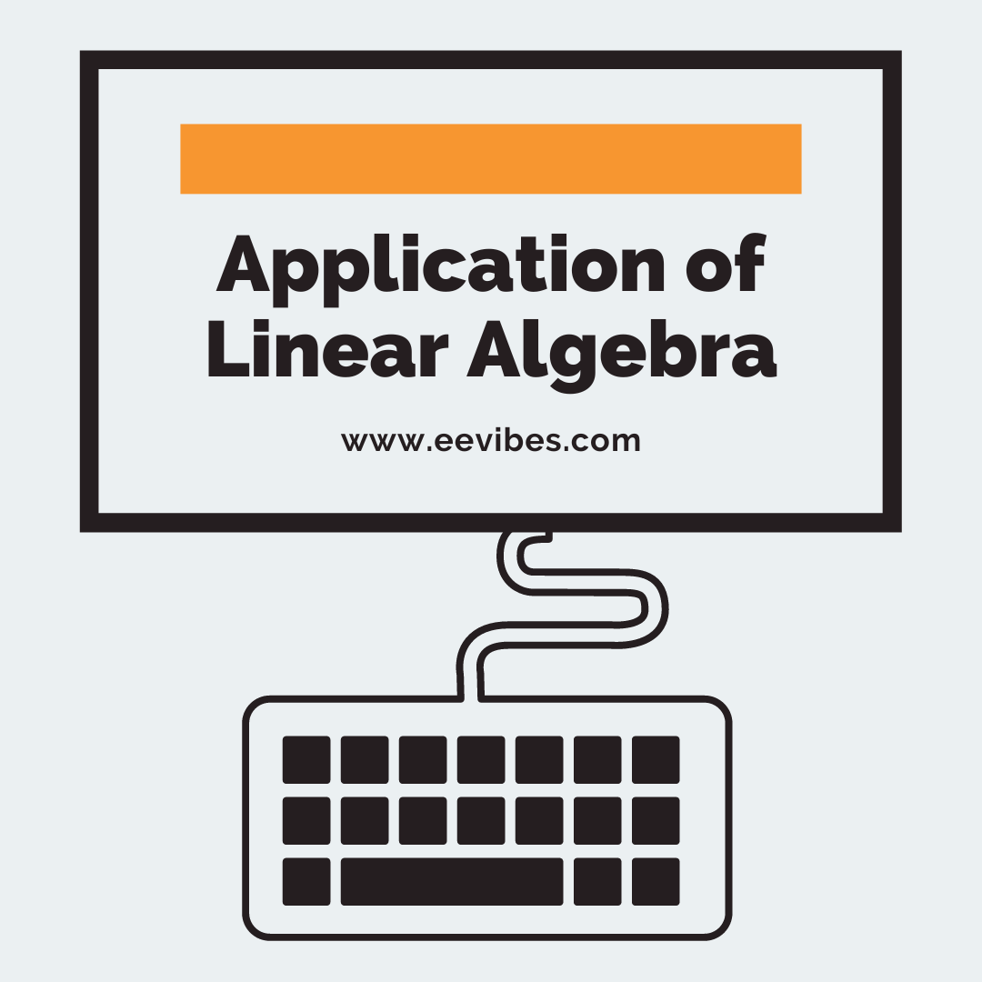 application-of-linear-algebra-in-computer-graphics-ee-vibes