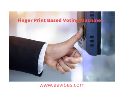 Finger Print Based Voting Machine