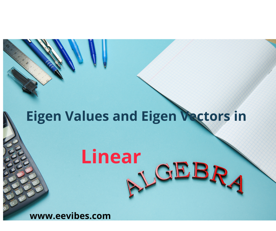 Find Eigen Values and Eigen Vectors in