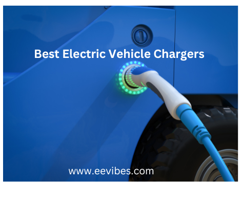 Find out the Best Electric Vehicle Chargers