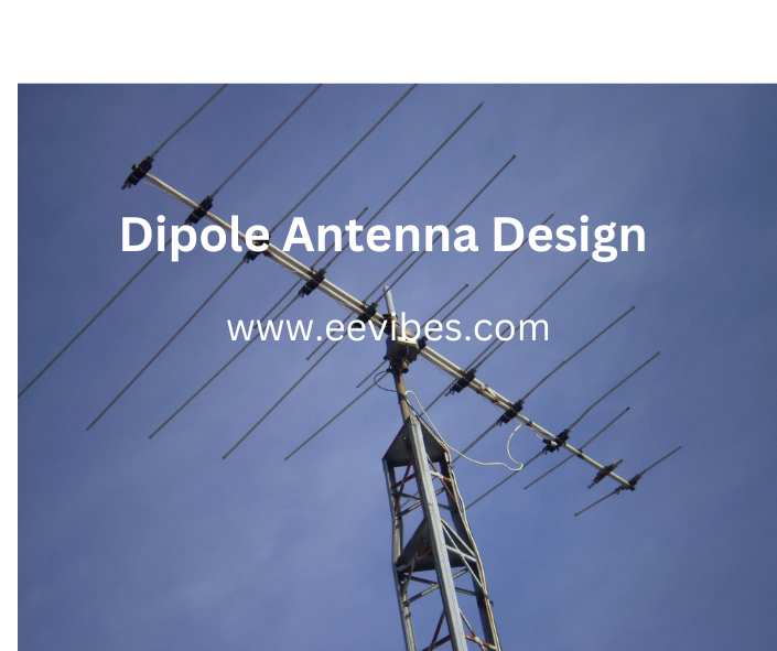 Dipole Antenna Design