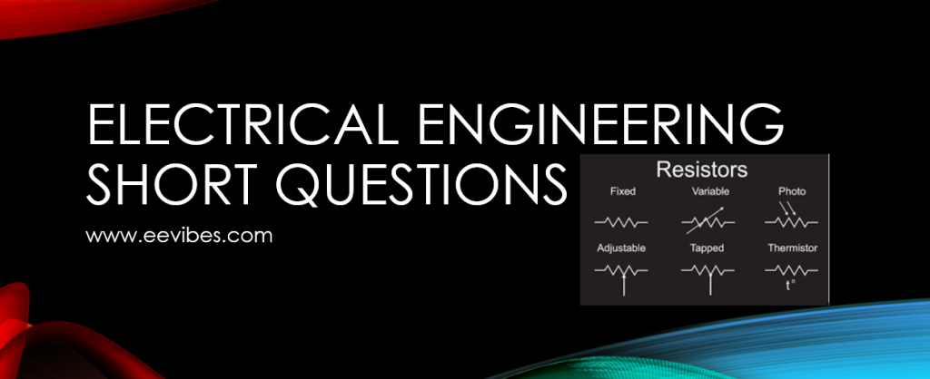 electrical engineering short questions