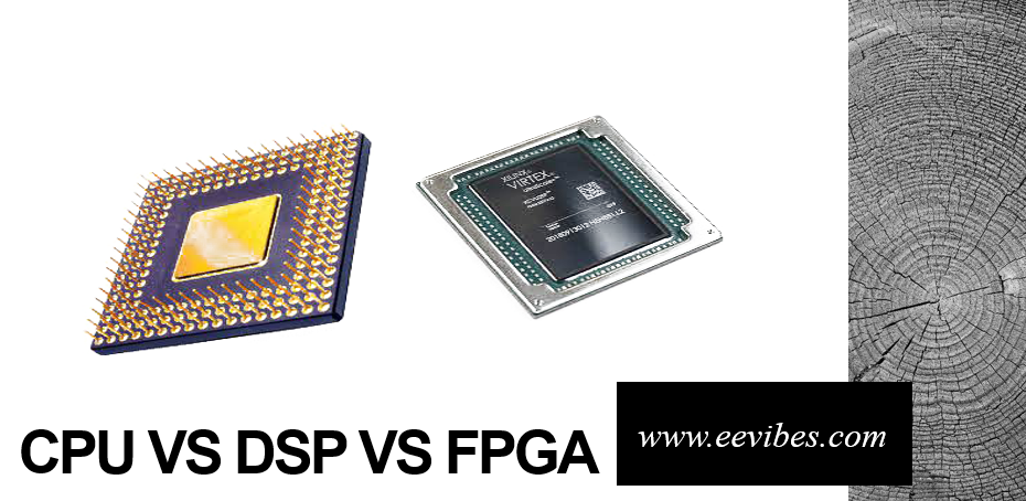 CPU vs DSP vs FPGA